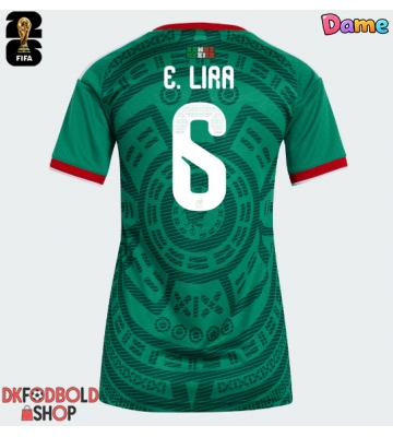 Mexico Erik Lira #6 Hjemmebanetrøje Dame VM 2026 Kort ærmer Mexico Erik Lira #6 Hjemmebanetrøje Dame VM 2026 Kort ærmer